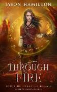 Through Fire: An Epic YA Fantasy Adventure