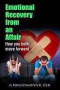 Emotional Recovery from an Affair: How You Both Move Forward