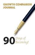 Growth Companion Journal - 90 Days
