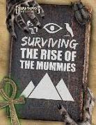 Surviving the Rise of the Mummies