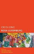 CREOLIZING ROSA LUXEMBURG