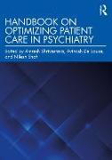 Handbook on Optimizing Patient Care in Psychiatry