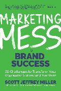 Marketing Mess to Brand Success