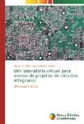 Um laboratório virtual para ensino de projetos de circuitos integrados