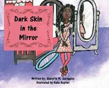 Dark Skin in the Mirror