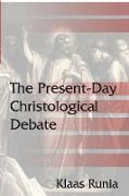 The Present-Day Christological Debate