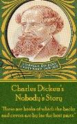 Charles Dickens - Nobody's Story: "there Are Books of Which the Backs and Covers Are by Far the Best Parts."