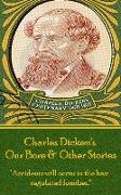 Charles Dickens - Our Bore & Other Stories: "accidents Will Occur in the Best Regulated Families."
