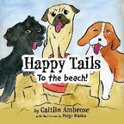 Happy Tails: To the Beach!