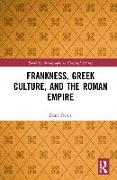 Frankness, Greek Culture, and the Roman Empire