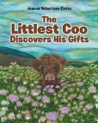 The Littlest Coo Discovers His Gifts