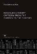 American Literary Criticism from the Thirties to the Eighties