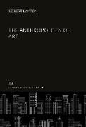 The Anthropology of Art