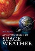 An Introduction to Space Weather