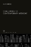 Challenges to Contemporary Medicine