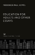 Education for Adults and Other Essays
