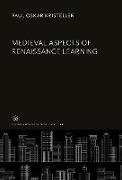 Medieval Aspects of Renaissance Learning
