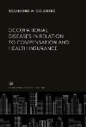 Occupational Diseases in Relation to Compensation and Health Insurance