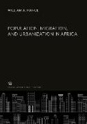 Population, Migration, and Urbanization in Africa