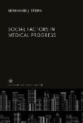 Social Factors in Medical Progress