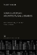 Some European Architectural Libraries