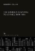 The Business Response to Keynes, 1929-1964