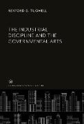 The Industrial Discipline and the Governmental Arts