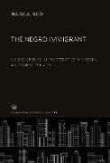 The Negro Immigrant