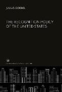 The Recognition Policy of the United States