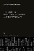 The State in Shakespeare'S Greek and Roman Plays