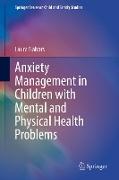 Anxiety Management in Children with Mental and Physical Health Problems