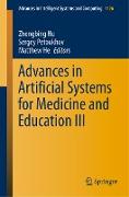 Advances in Artificial Systems for Medicine and Education III