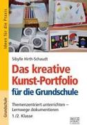 Das kreative Kunst-Portfolio für die Grundschule - 1,/2. Klasse
