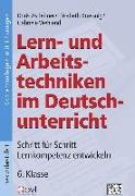 Lern- und Arbeitstechniken im Deutschunterricht 6. Klasse