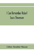 I can remember Robert Louis Stevenson