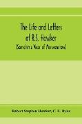 The life and letters of R.S. Hawker (sometime Vicar of Morwenstow)