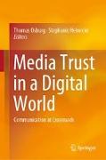 Media Trust in a Digital World