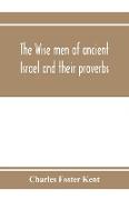 The wise men of ancient Israel and their proverbs