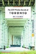 The 500 Hidden Secrets of Toronto