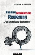 Radikale feministische Regierung "Patriarchalische Gaskammer"
