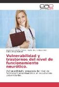 Vulnerabilidad y trastornos del nivel de funcionamiento neurótico