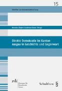 Direkte Demokratie im Kanton Aargau in Geschichte und Gegenwart (PrintPlu§)