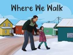 Where We Walk