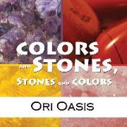 Colors and Stones, Stones and Colors