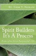 Spirit Builders: : It' s A Process