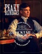 The Official Peaky Blinders Cocktail Book