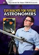 Experiments for Future Astronomers