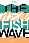 The New Fish Wave: How to Ignite the Seafood Industry