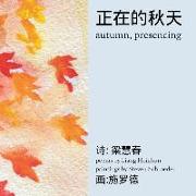 Autumn, Presencing &#27491,&#22312,&#30340,&#31179,&#22825