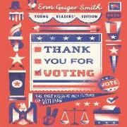 Thank You for Voting: The Past, Present, and Future of Voting